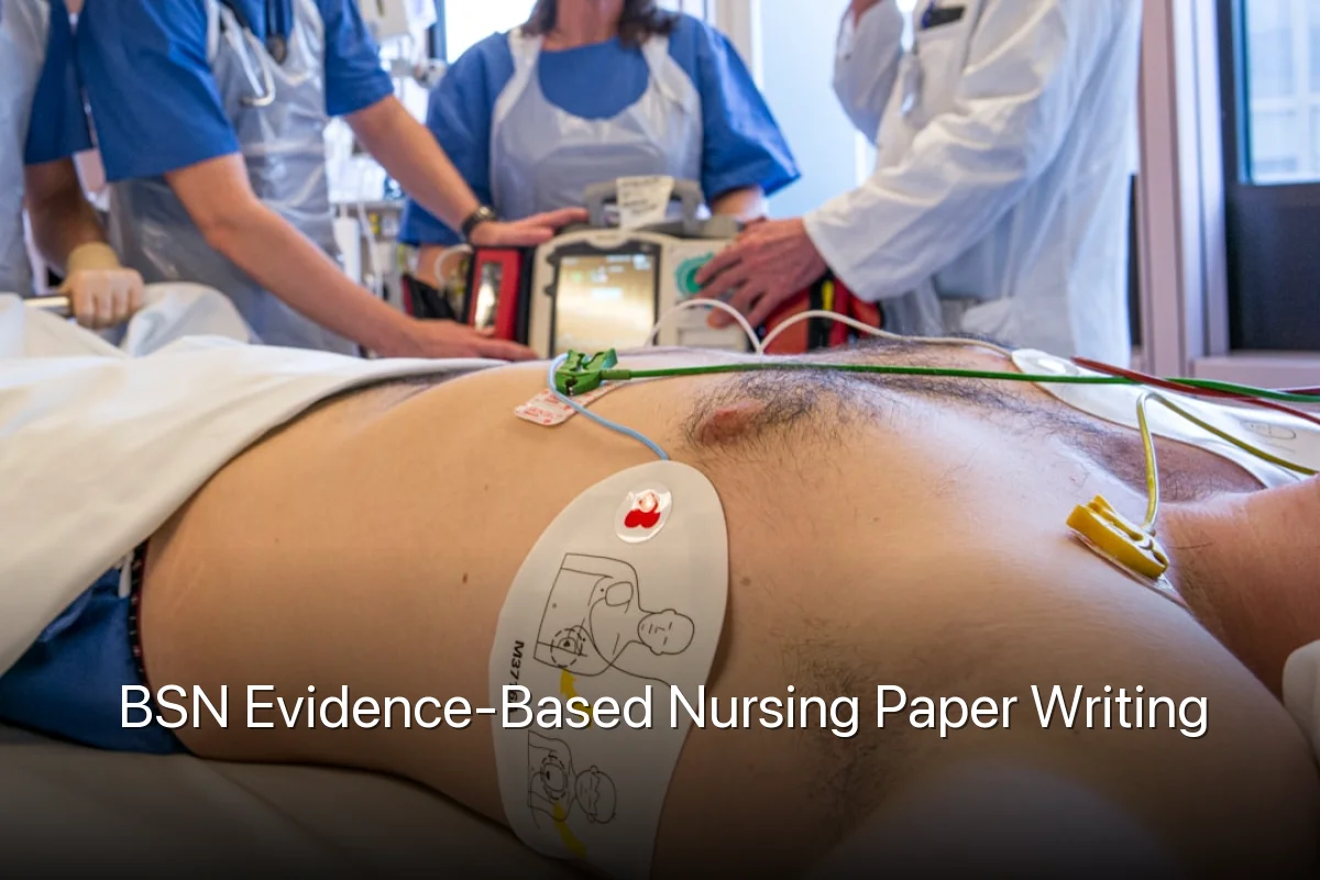 BSN Evidence-Based Nursing Paper Writing