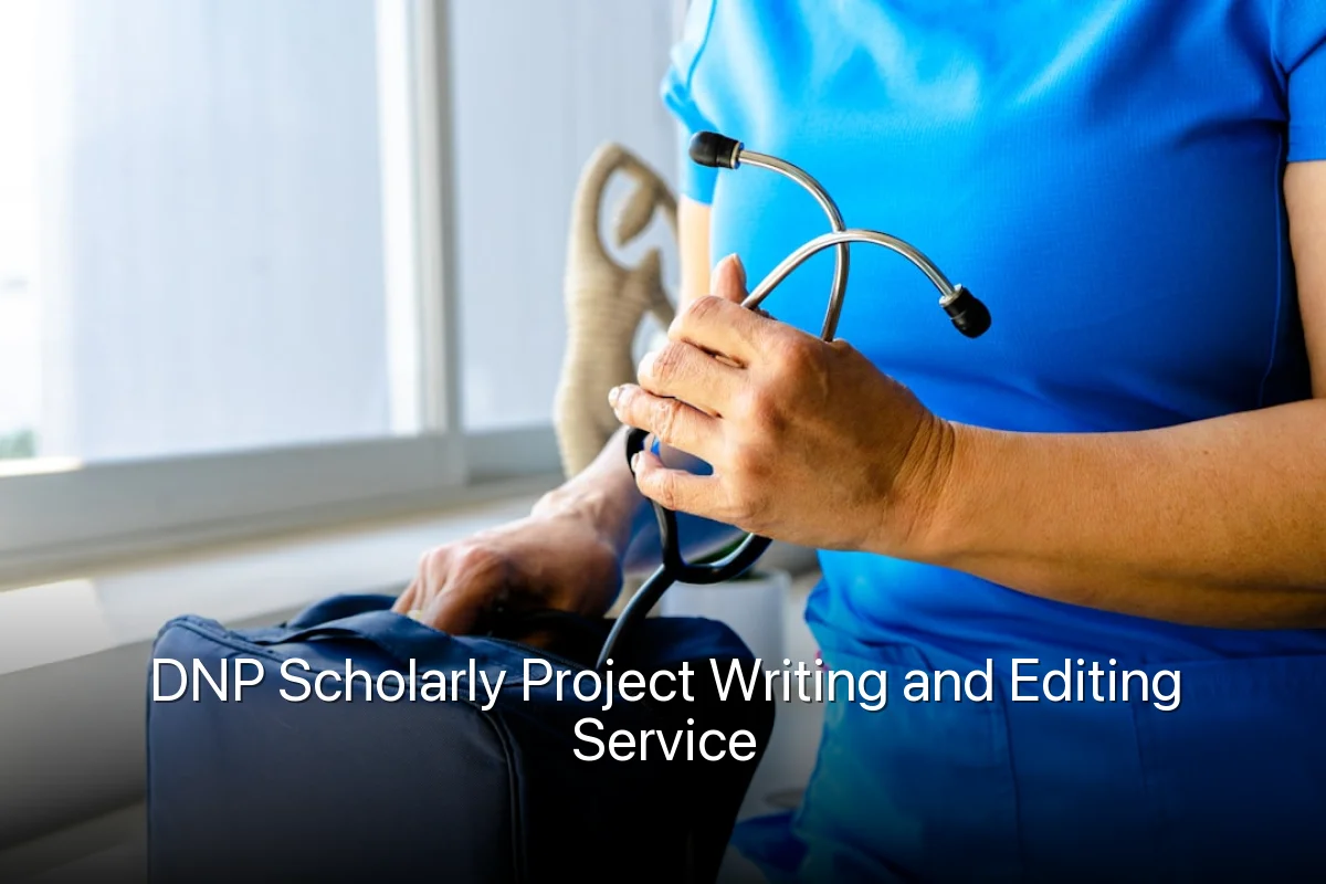 DNP Scholarly Project Writing and Editing Service