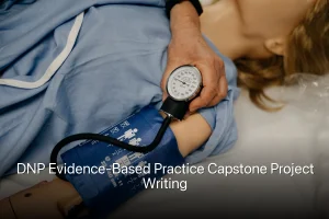 DNP Evidence-Based Practice Capstone Project Writing